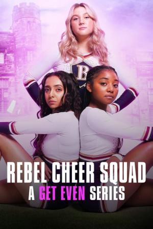 Les Justicières : Rebel Cheer Squad (2022)