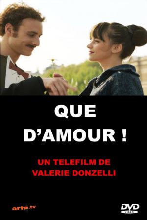 Que d'amour ! (2013)