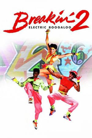 Breakstreet 2 Electric Boogaloo (1984)