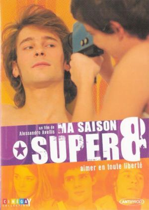 Ma saison super 8 (2005)