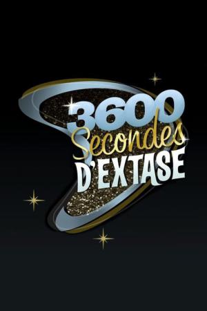 3600 secondes d'extase (2008)