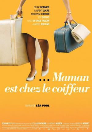 Maman est chez le coiffeur (2008)