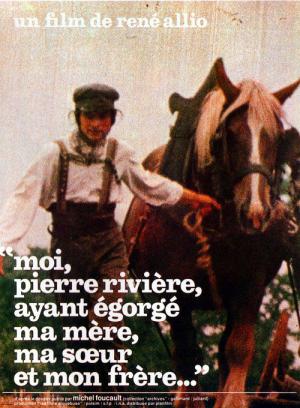 Moi, Pierre Rivière, ayant égorgé ma mère, ma sœur et mon frère… (1976)