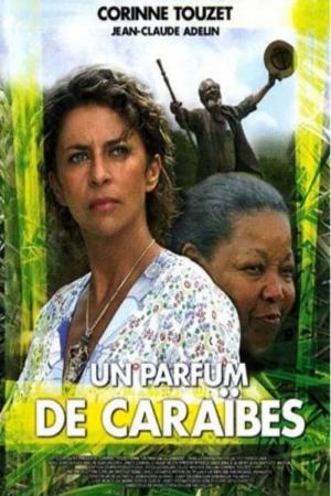 Un parfum de Caraïbes (2004)