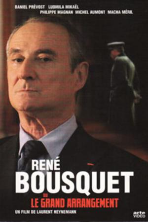 René Bousquet ou le grand arrangement (2007)