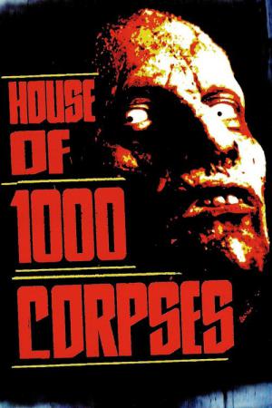 La Maison des 1000 Morts (2003)