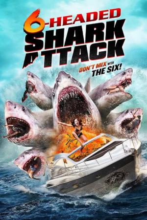 L'attaque du requin a 6 têtes (2018)