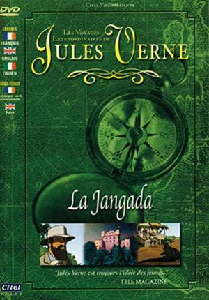 Les Voyages Extraordinaires de Jules Verne - La Jangada (2001)