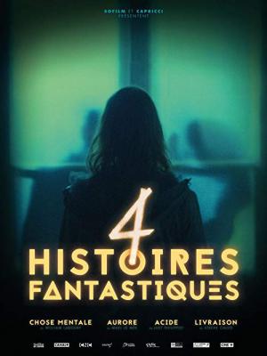4 Histoires fantastiques (2018)