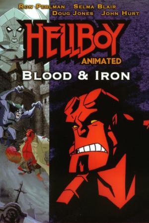 Hellboy Animated : De sang et de fer (2007)