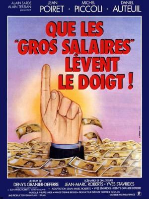 Que les gros salaires lèvent le doigt (1982)