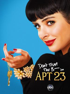 Don't Trust the B---- in Apartment 23 (2012)