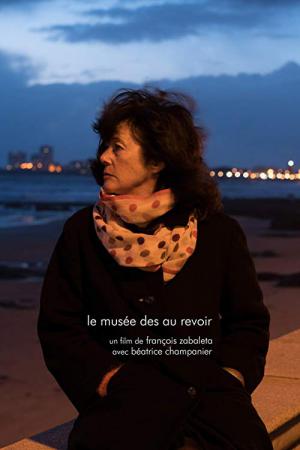 Le musée des au revoir (2017)