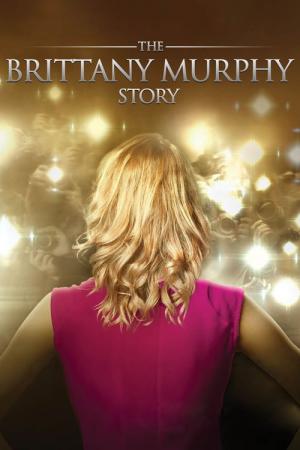 Brittany Murphy: la mort suspecte d'une star (2014)