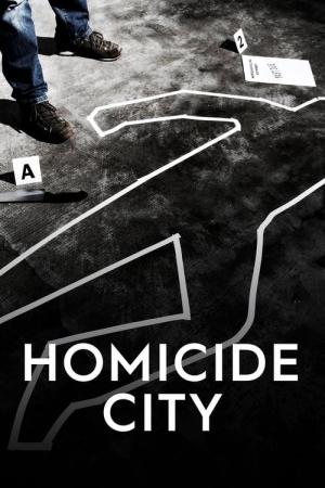 Homicide City (2018)