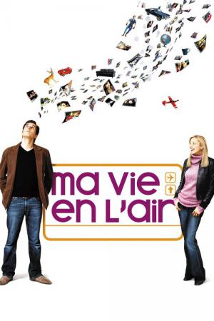 Ma vie en l'air (2005)
