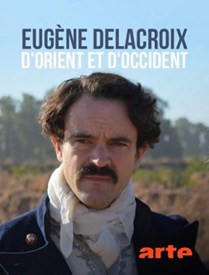 Eugène Delacroix, d'orient et d'occident (2018)