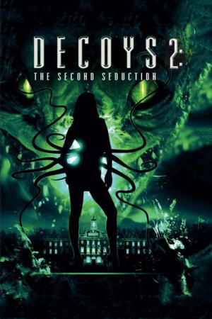 Decoys 2 : Alien Seduction (2007)
