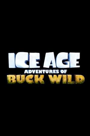 L'Âge de glace : Les Aventures de Buck Wild (2022)