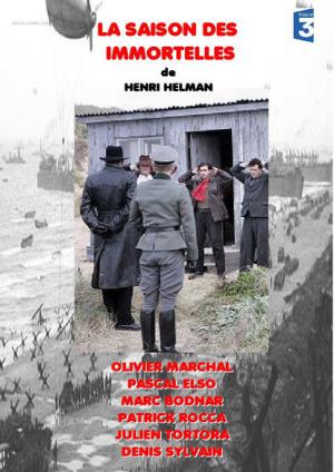 La Saison des immortelles (2009)