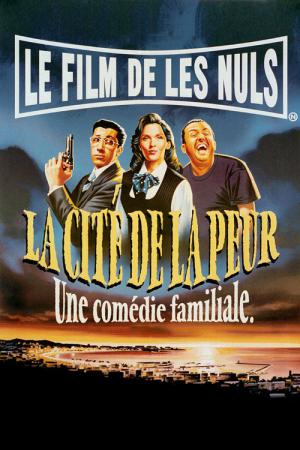 La Cité de la peur (1994)