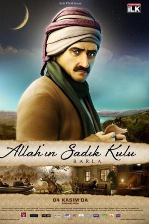 Allah'in Sadik Kulu: Barla (2011)