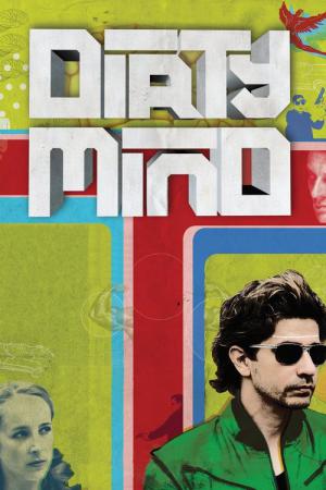 Dirty Mind (2008)