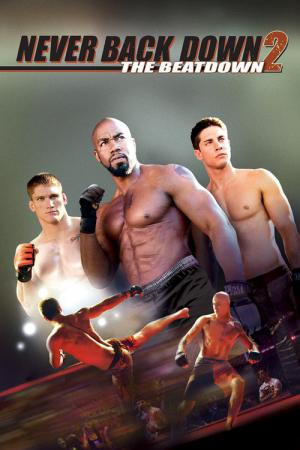 Never Back Down 2 - The Beatdown (2011)