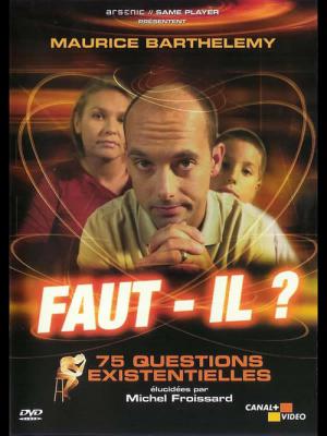 Faut-il ? 75 Questions Existentielles (2002)