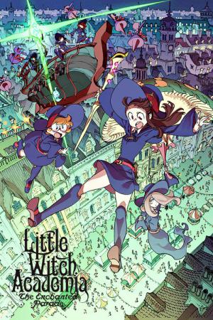Little Witch Academia: Mahou Shikake no Parade (2015)