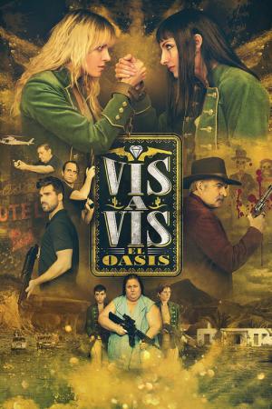 Vis a Vis : El Oasis (2020)