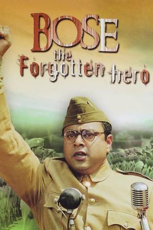 Bose, le héros oublié (2005)