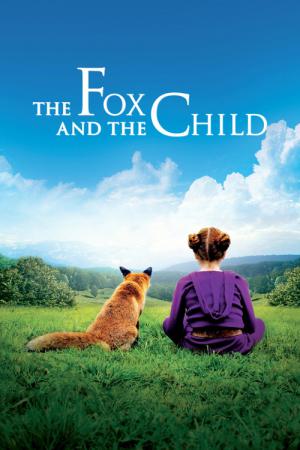 Le renard et l'enfant (2007)