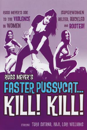 Faster, Pussycat! Kill! Kill! (1965)