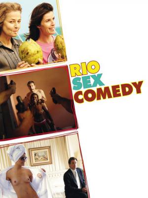Rio, sexe et (un peu de) tragi-comédie (2010)
