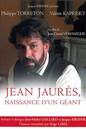 Jean Jaurès, naissance d'un géant (2005)