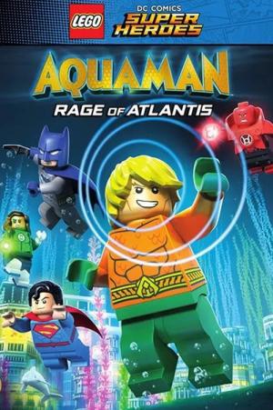 LEGO DC Comics Super Héros - Aquaman - Rage of Atlantis (2018)