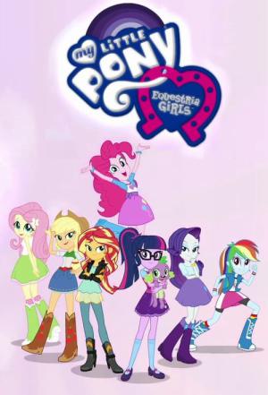 My Little Pony : Equestria Girls - Better Together (2017)
