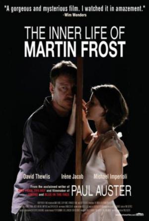 La vie intérieure de Martin Frost (2007)
