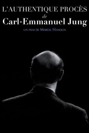 L’Authentique Procès de Carl-Emmanuel Jung (1967)