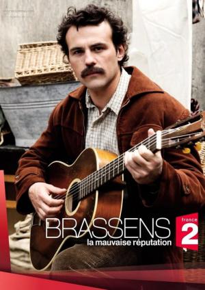 Brassens, la mauvaise réputation (2011)