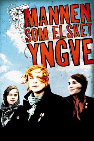 L'homme qui aimait Yngve (2008)