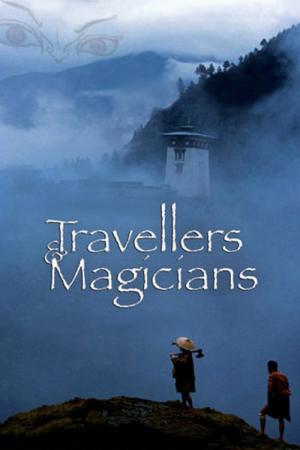 Travellers and Magicians (2003)