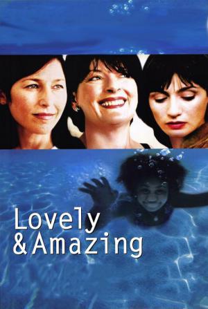 Lovely & Amazing (2001)