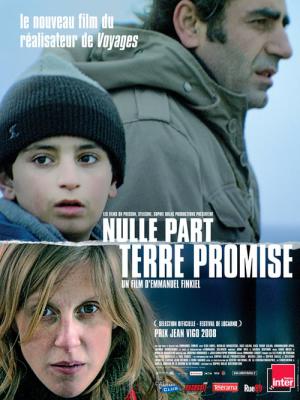 Nulle Part, Terre Promise (2008)