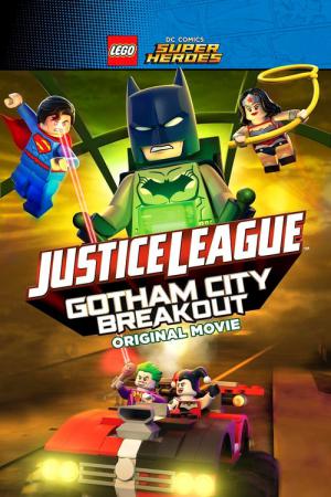 Lego DC  Comics Super Héros - la ligue des justiciers - S’évader de Gotham City (2016)