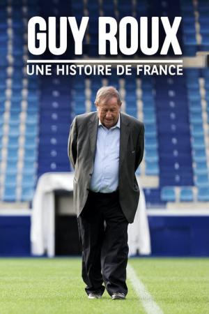Guy Roux, une histoire de France (2022)