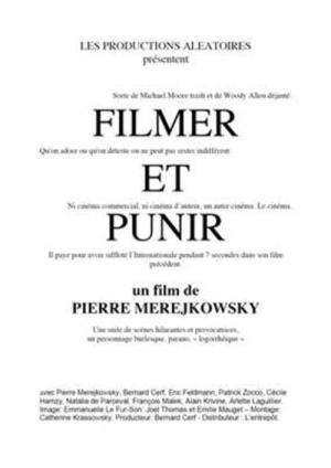 Filmer et Punir (2007)
