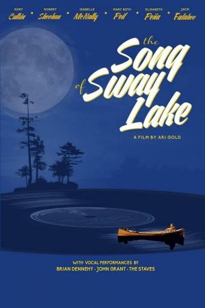 The Song of Sway Lake (2018)