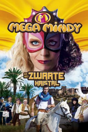 Mega Mindy et le cristal noir (2010)